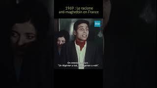 1969  Le racisme anti-maghrébin en France #INA #shorts