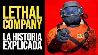 LETHAL COMPANY Toda la Historia Explicada