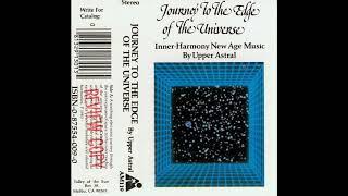 Upper Astral - Journey to the Edge of the Universe Full Album