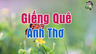 Giếng Quê Lyric Một Bở Đất Đơn Sơ Chiếu Gầu Tre Nhỏ Bé - Anh Thơ