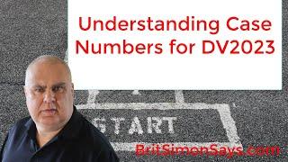 DV Lottery  DV2023 Case numbers EXPLAINED