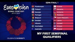 Eurovision 2017 - My First Semifinal Qualifiers