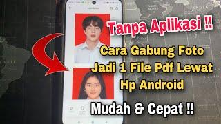 Cara Menggabungkan Foto Menjadi Satu File PDF Di Android