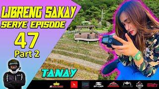 LIBRENG SAKAY SERYE EPISODE 47 PART 2 NAGKITA KAMI ULIT NI ATE JANINE AT NIYAYA KO SIYA MAG