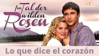 Película Romántica Alemana en Español.En  el Valle De Las Rosas Silvestres.LO QUE EL CORAZÓN DICE.