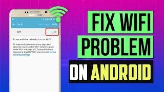 5 Ways to Fix Wi-Fi not Turning on Works with All Android Devices Cannot Connect to WiFi