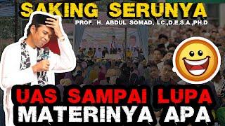 SAMPAI LUPA MATERI SAYA CERAMAH UAS SERU BANGET JAMAAH TAK TAHAN KETAWA - USTADZ ABDUL SOMAD