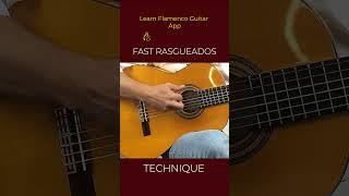 FAST RASGUEADOS- HOW TO- Flamenco Guitar- Learn Flamenco Guitar App