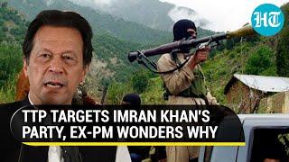 We are anti-U.S why target PTI? Imran Khan to terror group TTP amid surge in attacks