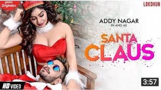 SANTA CLAUS  Addy Nagar  Official Video   Kangna Sharma  New Hindi Songs 2021