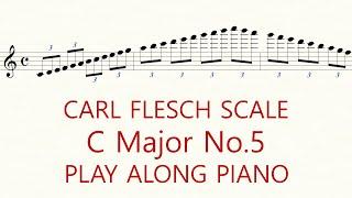 Violin Scale Carl Flesch C Major No.5 Scale System 3 Octave Slow Practice Play Along Piano