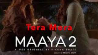 Tera Mera Song  Maaya 2  VB on the web