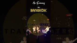 Aaj Ki Raat An Evening In Bangkok #trending #shorts #travelyatra