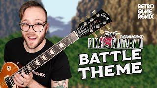 Final Fantasy VI - Battle Theme Rock Cover  Retro Game Remix