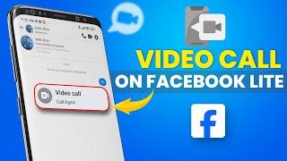 How to Video Call on Facebook Lite on Android  Make Video Call on Facebook Lite