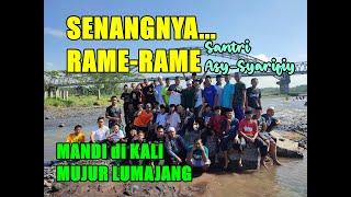 Vlog Santri - Serunya Mandi Di Sungai Mujur Lumajang - Santri Pondok Pesantren  Asy-Syarifiy