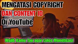 Cara Mengatasi Copyright dan Content ID di YouTube