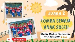 JUARA 2 LOMBA SENAM ANAK SOLEH DENGAN FORMASI TERBAIK