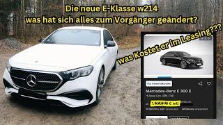 Die neue E - Klasse W214 - was hat sich verändert zum Vorgänger W213? Der Vergleich