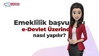 Emeklilik başvurusu e-Devlet’ten nasıl yapılır?