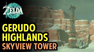 How to Unlock Gerudo Highlands Skyview Tower  Legend of Zelda Tears of the Kingdom