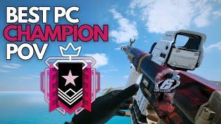 The *BEST* PC Champion POV - Rainbow Six Siege