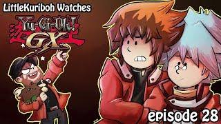 LittleKuriboh Watches YGO GX - Episode 28