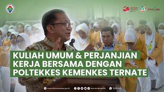 KULIAH UMUM & PERJANJIAN KERJA BERSAMA POLTEKKES KEMENKES TERNATE