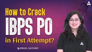 How to Crack IBPS PO in First Attempt  IBPS PO Preparation 2024  By Kinjal Gadhavi