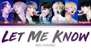 BTS - Let Me Know 방탄소년단 - Let Me Know Color Coded LyricsHanRomEng가사