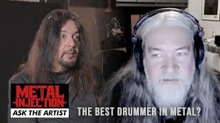 ASK THE ARTIST Who Is The Best Drummer In Metal?  Metal Injection