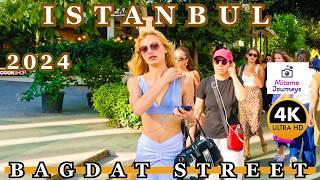 Istanbul Bagdat Street 4K Walking Tour  Fashion Street Luxury Markets Foods & Cafes  August 2024