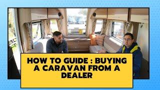 How To Guide Buying a Caravan From A Dealer