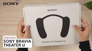 Sony  Learn how to unbox the BRAVIA Theater U