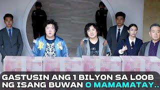 Kailangan Nyang Gastusin Ang Isang Bilyon Sa Loob Ng Isang Buwan O Mamamatay Syang Mahirap  Recap