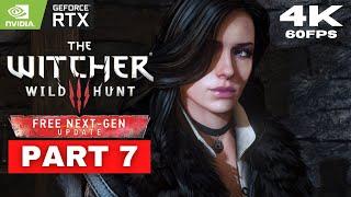 THE WITCHER 3 Next Gen Upgrade Gameplay Walkthrough FULL GAME Part 7 4K 60FPS PC - No Commentary