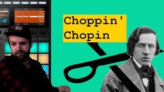 Maschine MK3 Chopping Chopin Adventures in sampling #7