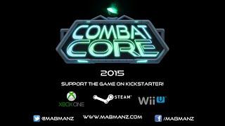 Combat Core Gameplay Trailer - 1080p 60fps