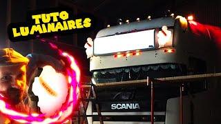 TUTO POSE DES LUMINAIRES SUR MON SCANIA V8 