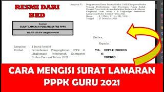 Cara Mengisi Surat Lamaran PPPK Guru 2021 Untuk Pemberkasan Penetapan NIP P3K Guru 2021