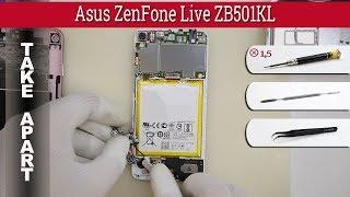 Как разобрать  Asus ZenFone Live ZB501KL Разборка и ремонт