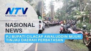 PJ BUPATI CILACAP AWALUDDIN MUURI TINJAU DAERAH PERBATASAN