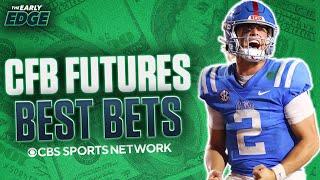 CFB Futures CFP Winner + Heisman Picks + Conference Winners and More   The Early Edge