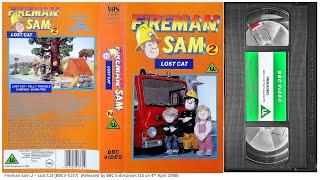 Fireman Sam 2  Lost Cat - UK VHS OPENING