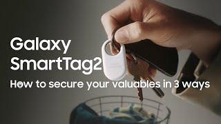 Galaxy SmartTag2 How to secure your valuables in 3 ways  Samsung