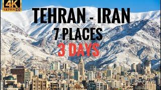 7 Must-Visit Places in 3 Days in Tehran-Iran- 4K