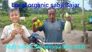 Local organic sabji  Bajar में बिक्री करने के लिए जमा कर लिया सब्जी  Sameer Rai vlogs