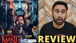 Matsya Kaand Review  Matsya Kaand Mx Player  Matsya Kaand Web Series Review  Faheem Taj