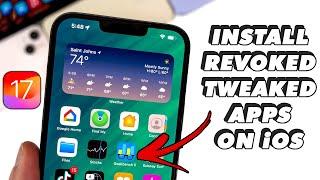 How to Install Revoked Tweaked Apps on ANY iOS 17 No Computer  100% Worked
