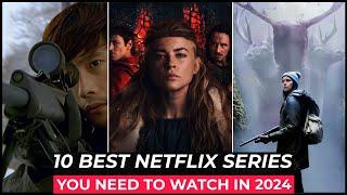 Top 10 Best Netflix Series To Watch In 2024  Best Web Series On Netflix 2024  Netflix Shows 2024